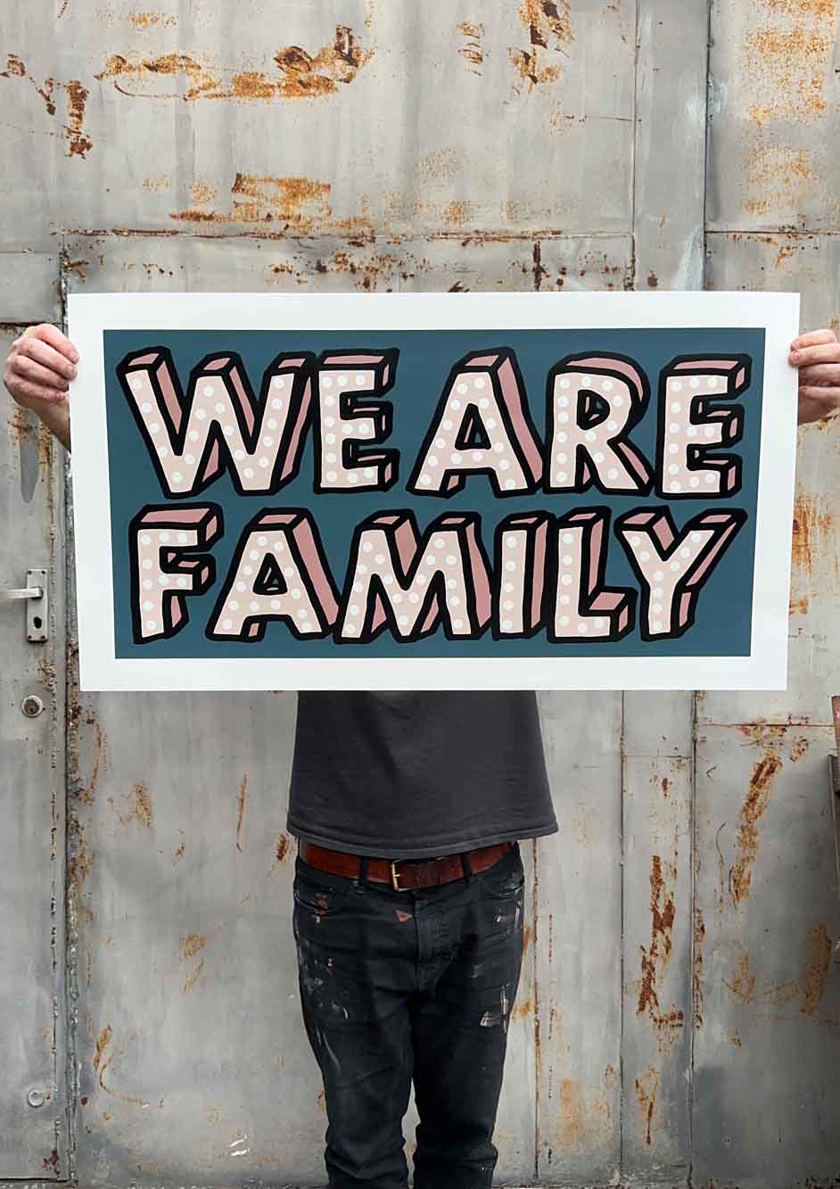 We Are Family hand-pulled screenprint by Oli Fowler — bold polka-dot lettering on teal