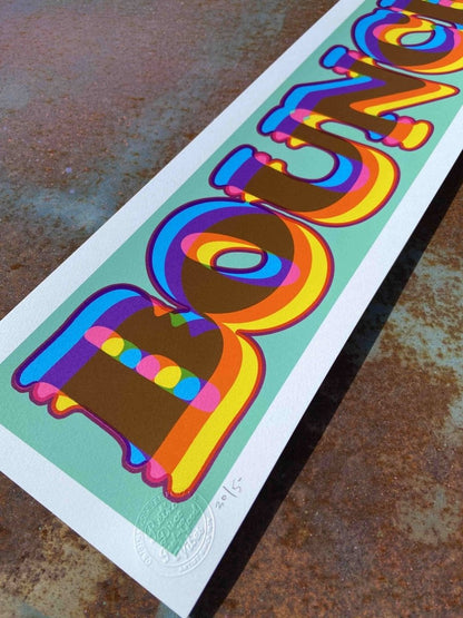 Multi-colour screenprint, rainbow and mint green, BOUNCE in psychedelic bubble lettering, limited edition