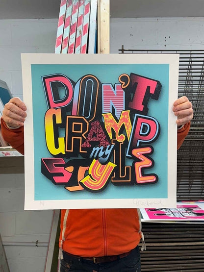 Don't Cramp My Style hand-pulled screenprint by Oli Fowler