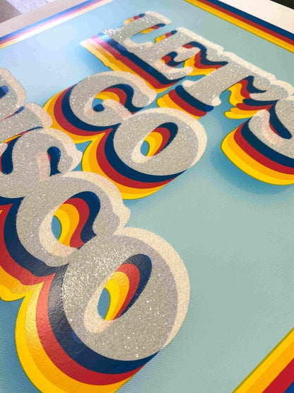 5-colour screenprint, cyan/blue/red/yellow, retro 3D 'LET'S GO DISCO' with diamond dust, edition of 62