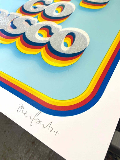 5-colour screenprint, cyan/blue/red/yellow, retro 3D 'LET'S GO DISCO' with diamond dust, edition of 62