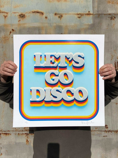 Let's Go Disco — Diamond Dust hand-pulled screenprint by Oli Fowler, bold retro type with rainbow layers and glitter finish