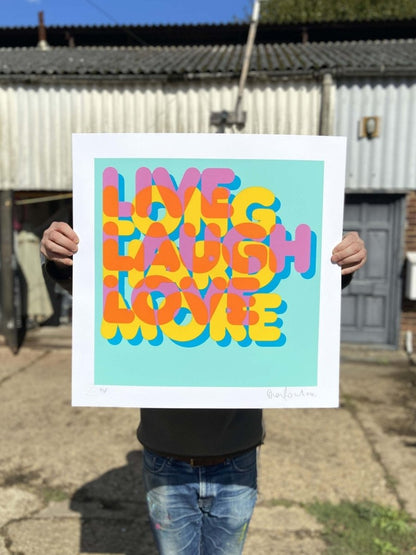 5-colour screenprint, turquoise pink orange yellow blue, bold overlapping 'Live Laugh Love' lettering on white paper