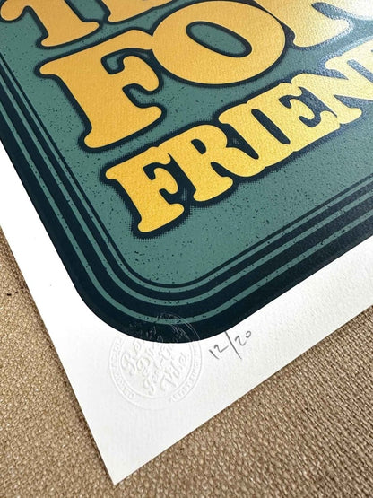 3-colour screenprint, yellow and teal green, retro 'Make More Time For Friends' typography