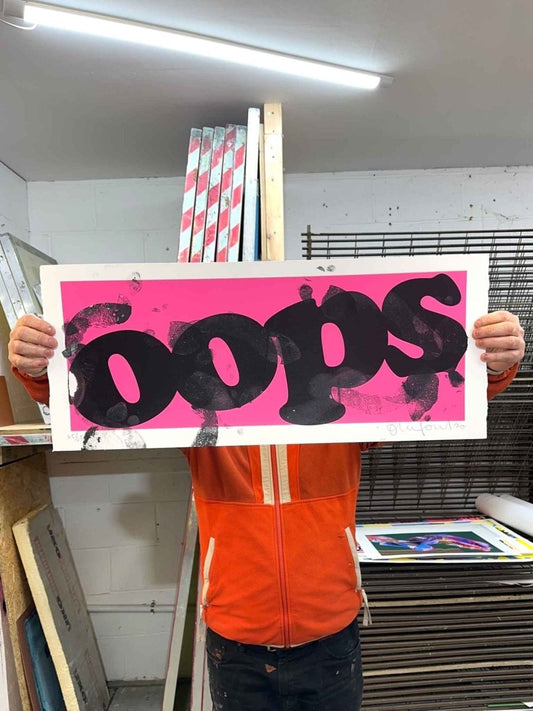 OOPS Pink hand-pulled screenprint by Oli Fowler — bold black type on neon pink, limited edition