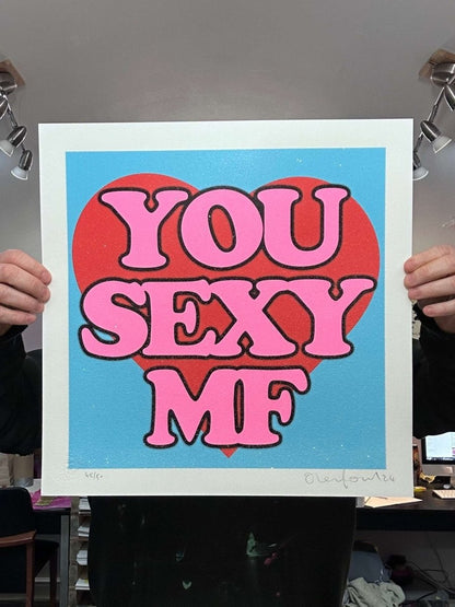 SEXY MF hand-pulled screenprint by Oli Fowler — bold pink bubble type on blue background with red heart